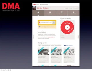 DALLAS MUSEUM OF ART




Monday, April 22, 13
 