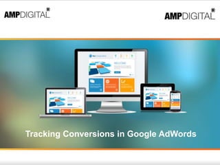 Tracking Conversions in Google AdWords
 