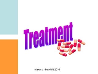 triakoso - head tilt 2010

 