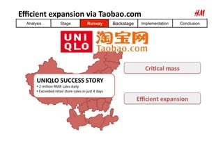 Eﬃcient	
  expansion	
  via	
  Taobao.com	
  
  Analysis                     Stage                      Runway            ...
