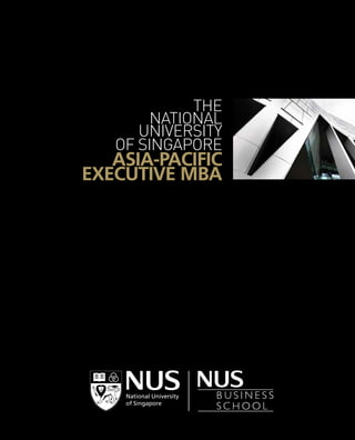 The
National
University
of Singapore

Asia-Pacific
Executive MBA

 