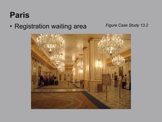 Paris Registration waiting area Figure Case Study 13.2 