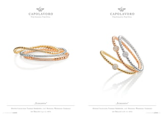 Pure Elegance. Pure Style.                                                  Pure Elegance. Pure Style.




                                         „Eleganza“                                                                  „Eleganza“
            Master Collection, Flexible Armreifen: 750/- Rotgold, Weissgold, Gelbgold   Master Collection, Flexible Armreifen: 750/- Rotgold, Weissgold, Gelbgold
                                    mit Brillant 0.41 ct. tw/si                                                 mit Brillant 0.81 ct. tw/si
2 9 MOMENTS BY                                                                                                                                           MOMENTS BY   30
 