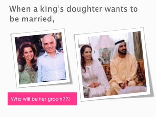 Who will be her groom??!
 