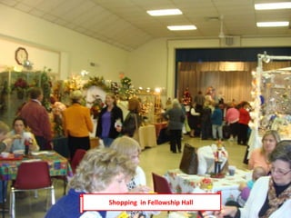 Shopping in Fellowship Hall
 