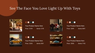 See The Face You Love Light Up With Toys
Your Product Name Here
Price : $199 Series 1278
Your Product Name Here
Price : $250 Series 2901
Your Product Name Here
Price : $499 Series 5091
Your Product Name Here
Price : $550 Series 7192
 