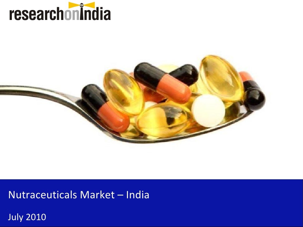 Nutraceuticals Market in India 2010 Sample
