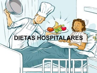 DIETAS HOSPITALARES
 