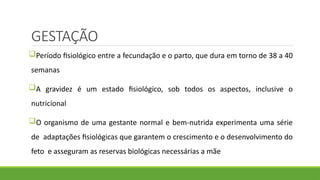 Slide sobre NUTRIÇÃO NA GESTAÇÃO.pptx