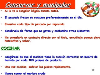 Conservar y manipular ,[object Object],[object Object],[object Object],[object Object],[object Object],[object Object],[object Object],[object Object],[object Object]