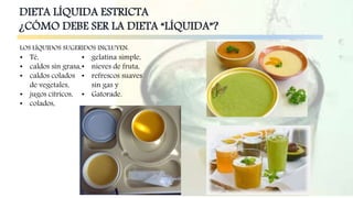 que es una dieta liquida Dieta liquida amplia o normal y estricta