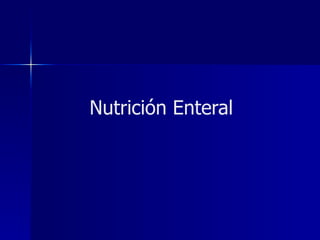 Nutrición Enteral 