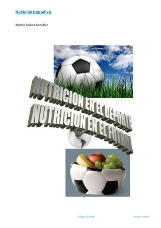 Nutrición Deportiva
Página 1 de 17 Marino Solares
Marino Solares González
 