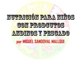 por MIGUEL SANDOVAL MALLQUI
 