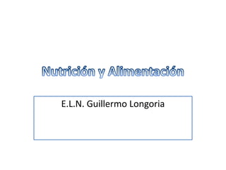 E.L.N. Guillermo Longoria
 