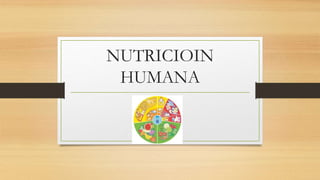 NUTRICIOIN
HUMANA
 