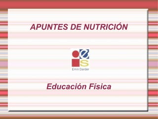 APUNTES DE NUTRICIÓN Educación Física 