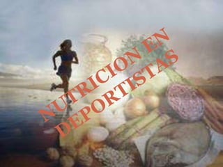 NUTRICION EN DEPORTISTAS 