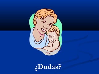 ¿Dudas?
 
