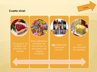   Cuarto nivel: Atrás 