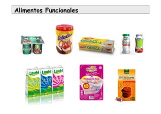 Alimentos FuncionalesAlimentos Funcionales
 
