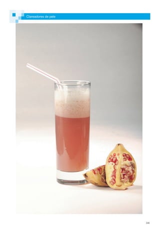 248
Clareadores de pele
 