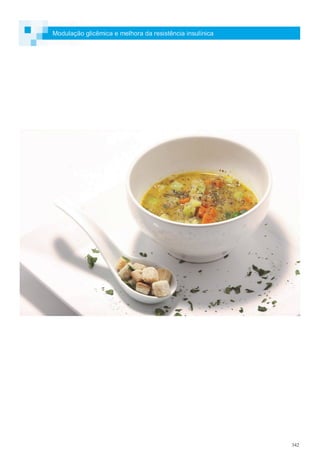 342
Modulação glicêmica e melhora da resistência insulínica
 