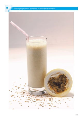 344
Modulação glicêmica e melhora da resistência insulínica
 
