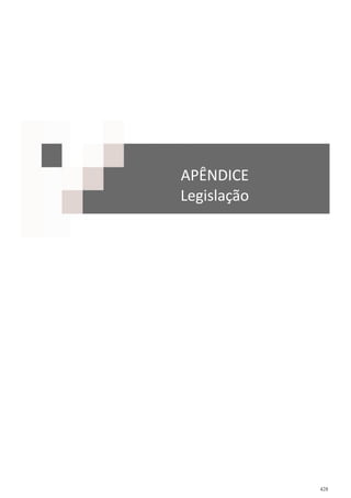 428
APÊNDICE
Legislação
 