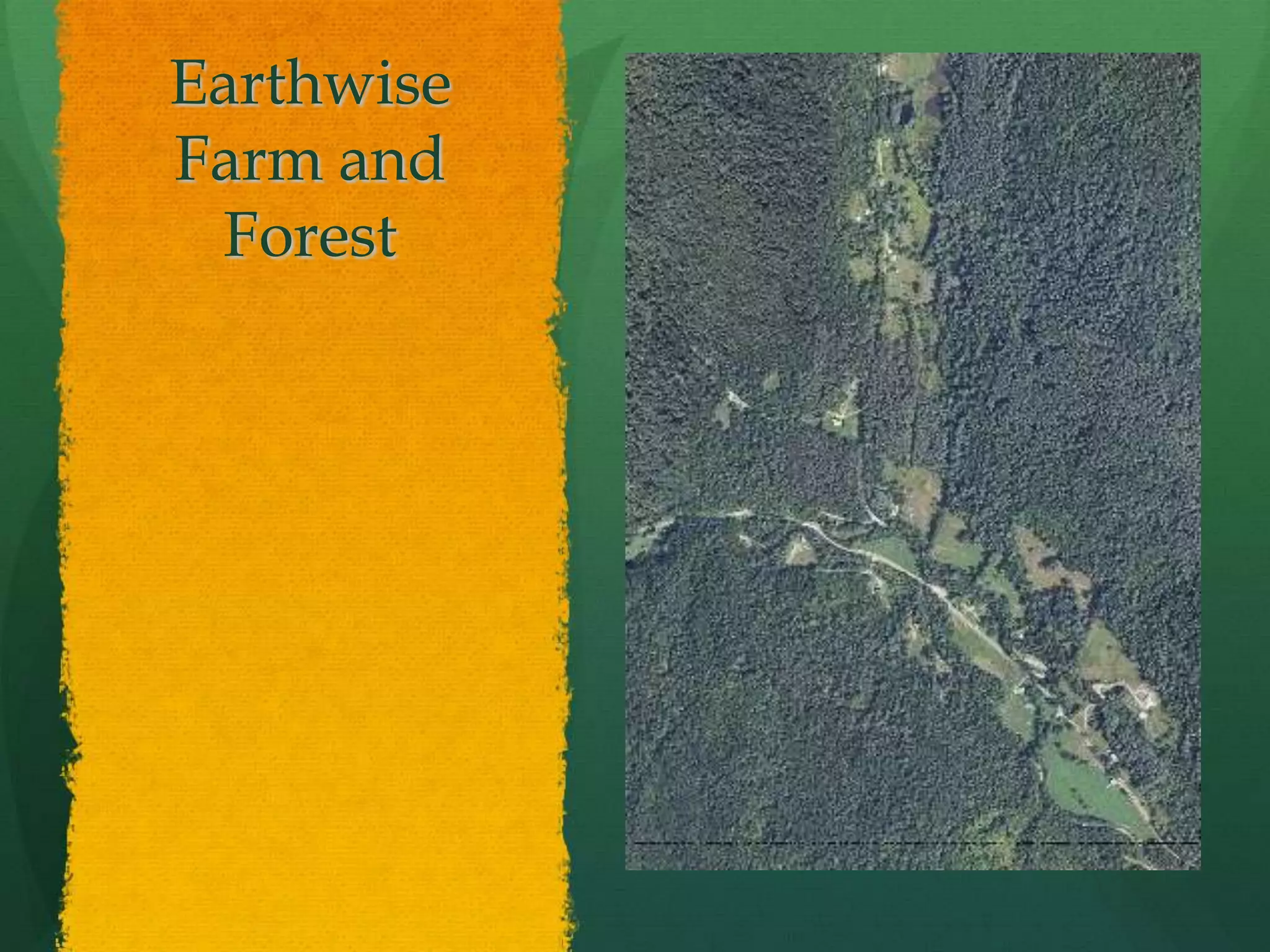 Earthwise
Farm and
 Forest
 
