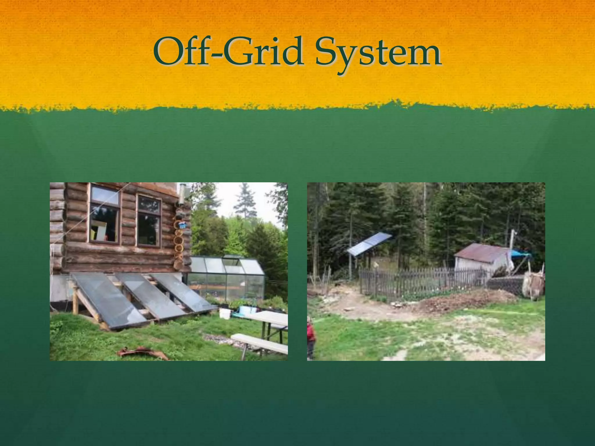 Off-Grid System
 
