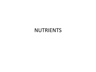 NUTRIENTS 
 