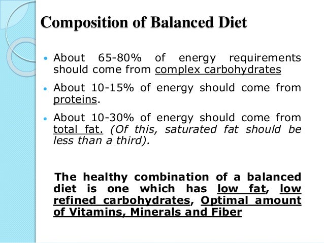 PRUDENT DIET (Dietary Goals)
Recommended by Expert Committee of
WHO :
a) Dietary fat : 15 -30% of total daily intake.
b) S...