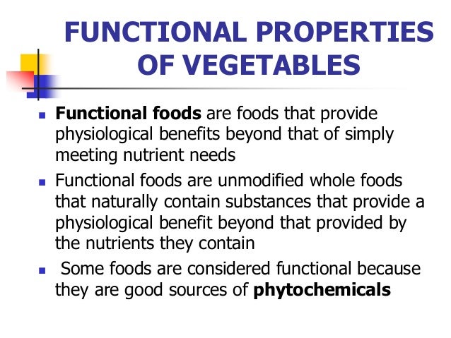 Functional Foods Provide Health Benefits Functional Foods Provide Health Benefits