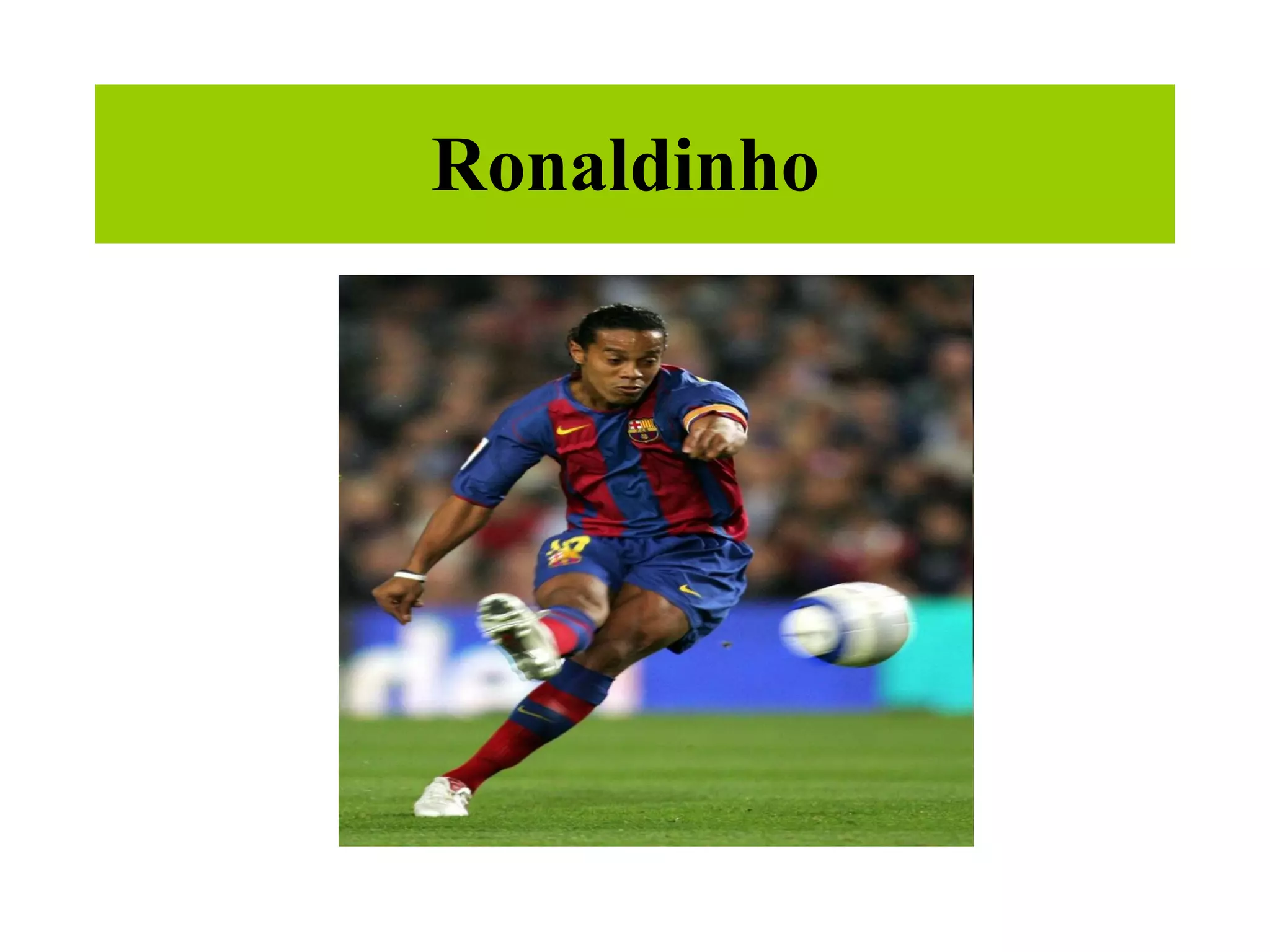 Ronaldinho  