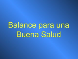 Balance para una Buena Salud 