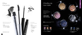 olhos
1. 96995
NC Máscara para Cílios
Volume Nutrimetics 7,5g
Preço sugerido: R$ 69,00
Oftalmologicamente testado
Efeito volumoso aos cílios
Aplicador ergonômico
Olhar
marcante
Cor intensa
Pincel fino e flexível
2. 96996
NC Delineador Líquido
Nutrimetics 1,8g
Preço sugerido: R$ 45,00
Por: R$ 34,00
OFF
24%
Olhar iluminado
Acabamento metálico
Descarga de cor
absoluta
Contêm o mineral
mica que adiciona
brilho e luminosidade
Preço sugerido: R$ 65,00 cada
5. 97020
Galaxy
4. 97018
Cosmos
3. 97021
Vênus
NC Sombra Baked
Nutrimetics 1,5g cada
7. 97019
Astro
6. 97017
Eclipse OFF
29%
Preço sugerido: R$ 65,00 cada
Por: R$ 46,00 cada
O brilho da
sua make
1. 2.
Acesse instagram.com/nutrimeticsbrasiloficial
e saiba mais sobre os produtos.
Nutrimetics.com.br
/NutrimeticsBrasilOficial
youtube.com/NutrimeticsBrasilOficial
@nutrimeticsbrasiloficial
3.
4.
5.
6.
7.
76
 