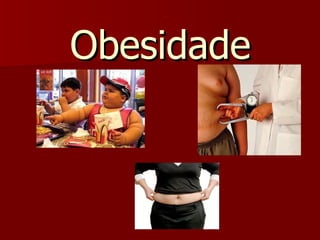 Obesidade 