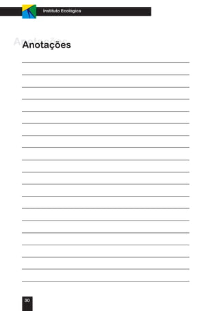 Instituto Ecológica




Anotações
 Anotações




 30
 