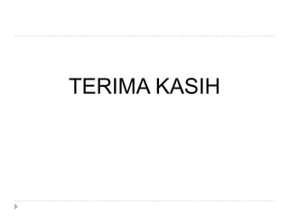 TERIMA KASIH
 