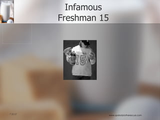 Infamous Freshman 15 