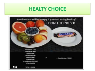 HEALTY CHOICE
 