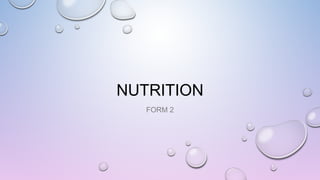 NUTRITION
FORM 2

 