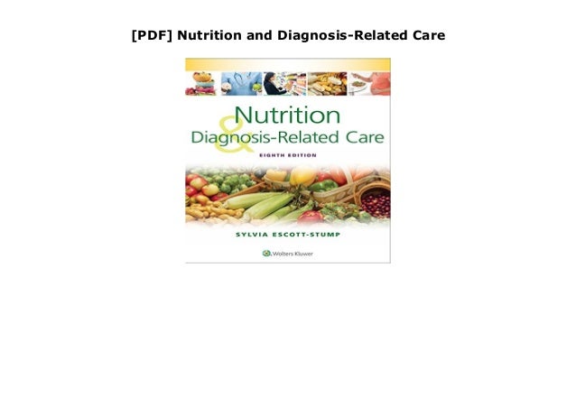 [PDF] Nutrition and Diagnosis-Related Care