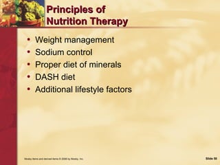 Principles of  Nutrition Therapy <ul><li>Weight management </li></ul><ul><li>Sodium control </li></ul><ul><li>Proper diet ...