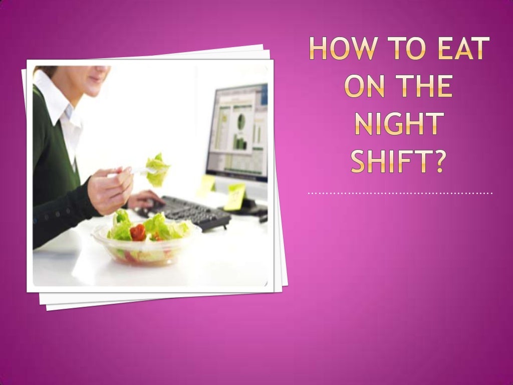 nutrition for night shift workers
