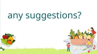 any suggestions?
 