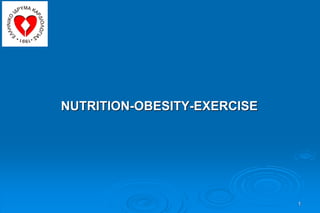 NUTRITION-OBESITY-EXERCISE
1
 