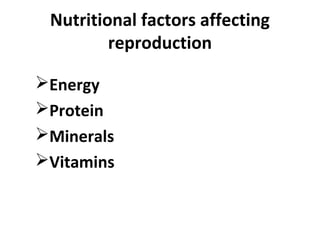 Nutrition and Reproduction Power point Dr P K Singh Vety. College, Patna, India
