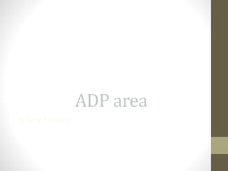ADP area
By Martha M Sinkololwe
 